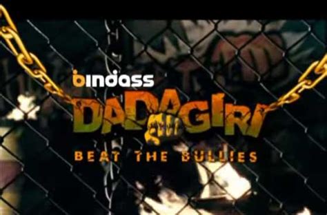 Hindi Tv Show Dadagiri Synopsis Aired On UTV BINDASS .